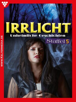 cover image of Irrlicht Staffel 5 – Gruselroman
